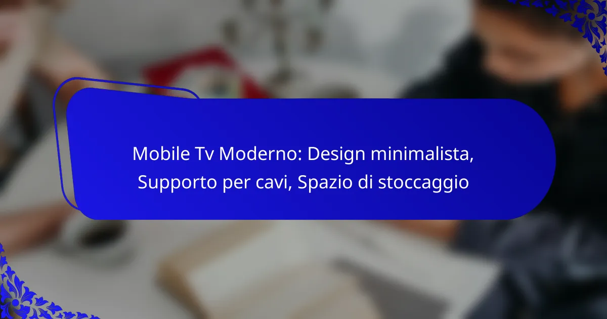 Mobile Tv Moderno: Design minimalista, Supporto per cavi, Spazio di stoccaggio