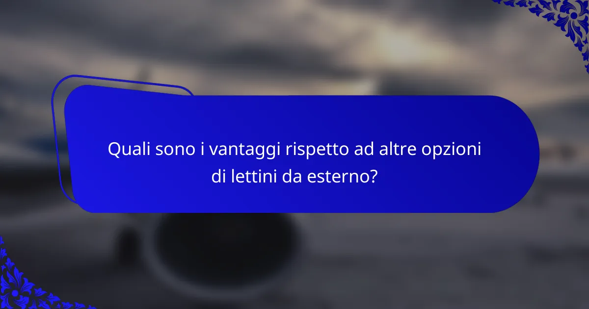 Quali sono i vantaggi rispetto ad altre opzioni di lettini da esterno?